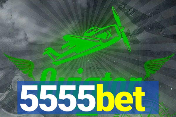 5555bet