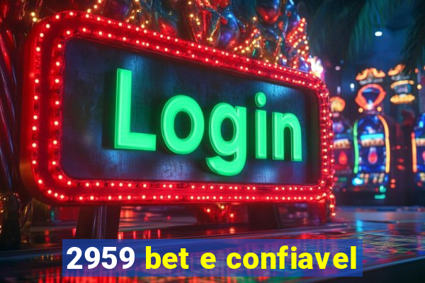 2959 bet e confiavel