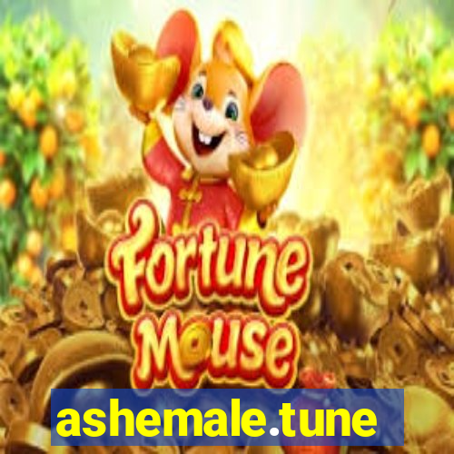 ashemale.tune