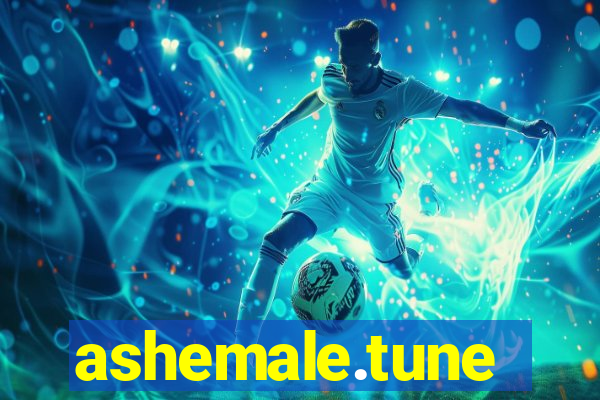 ashemale.tune