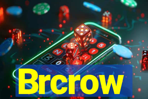 Brcrow