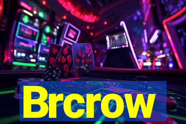 Brcrow
