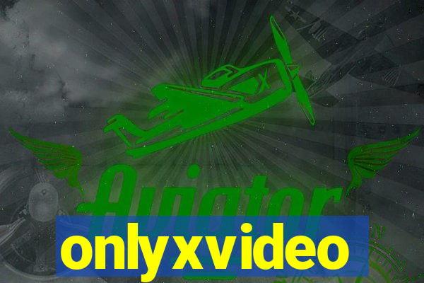 onlyxvideo