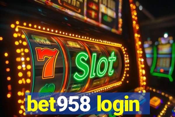 bet958 login