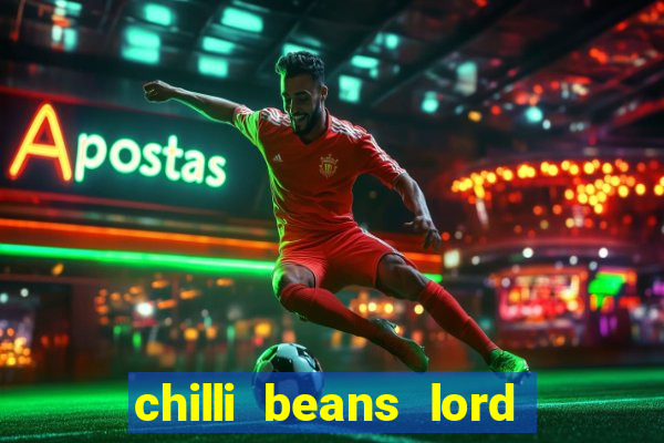 chilli beans lord of the rings