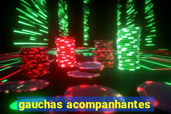 gauchas acompanhantes