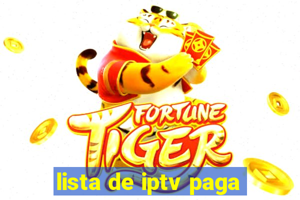 lista de iptv paga