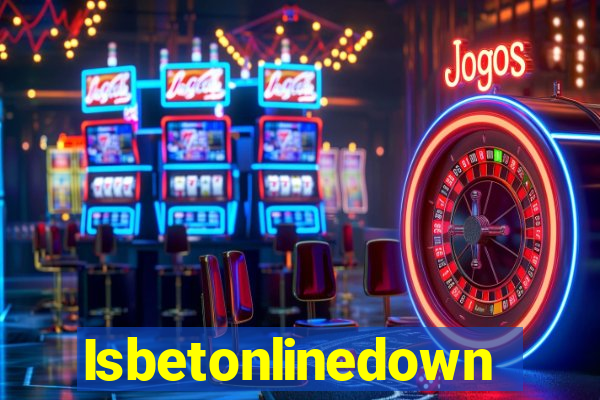 Isbetonlinedown