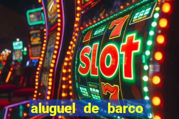 aluguel de barco para pesca em santos