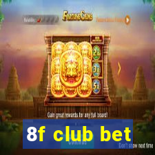 8f club bet