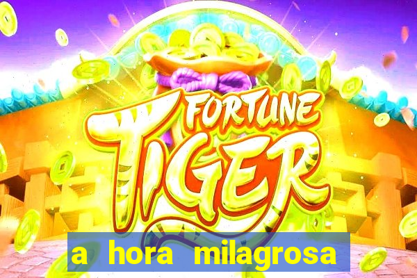 a hora milagrosa livro pdf download