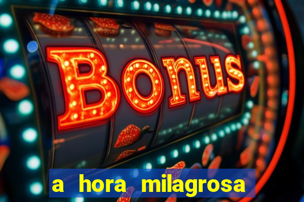 a hora milagrosa livro pdf download