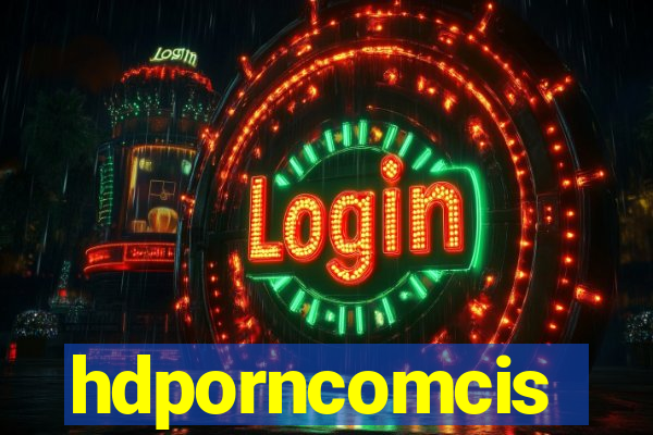 hdporncomcis