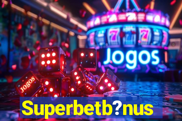 Superbetb?nus