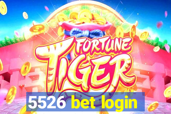 5526 bet login