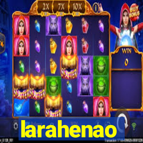 larahenao