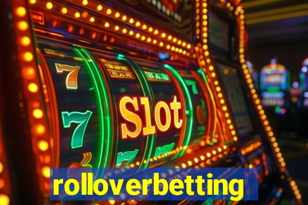 rolloverbetting