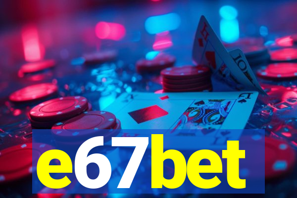 e67bet