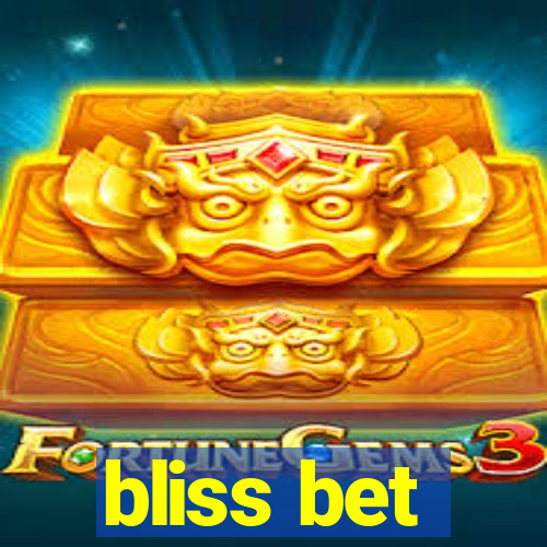 bliss bet