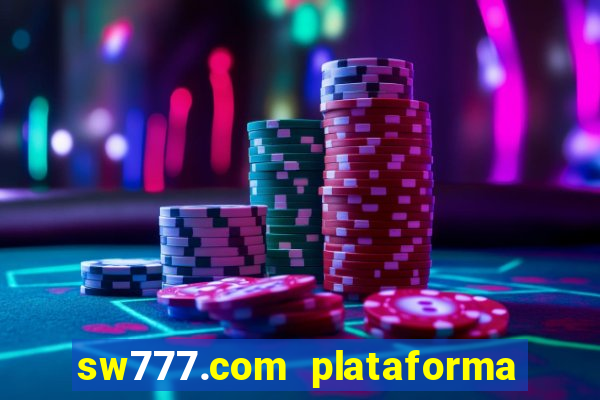 sw777.com plataforma cassino online