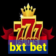 bxt bet
