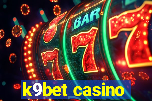 k9bet casino