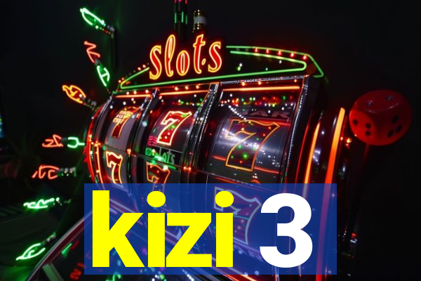 kizi 3