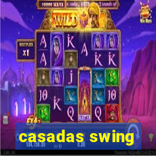 casadas swing