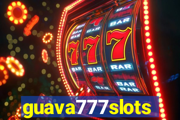 guava777slots