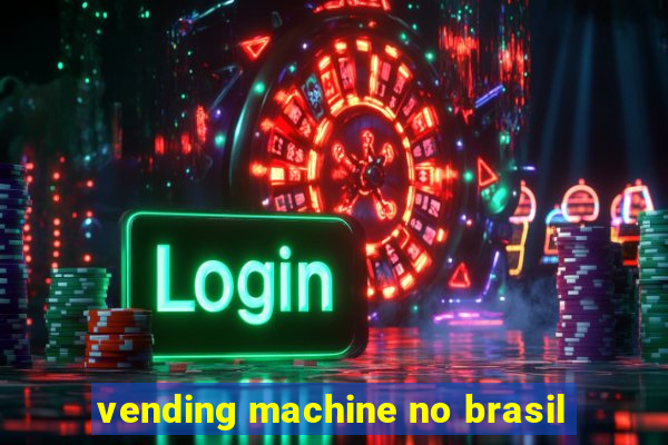 vending machine no brasil