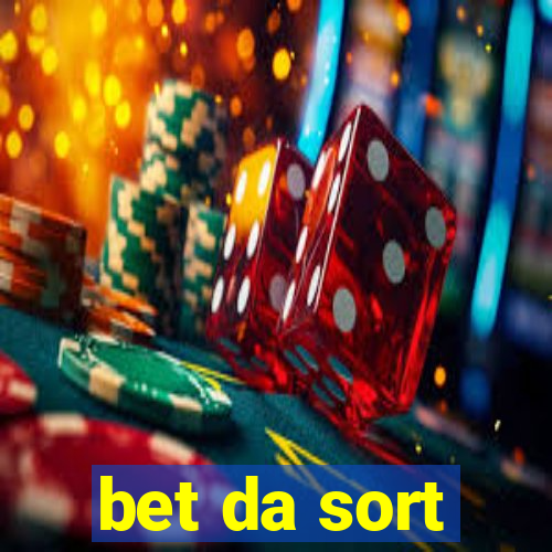 bet da sort
