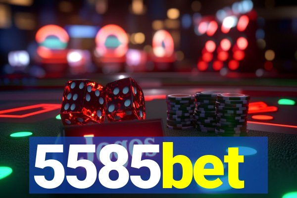 5585bet