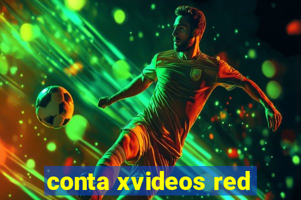 conta xvideos red