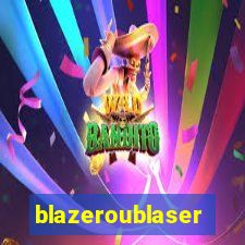 blazeroublaser