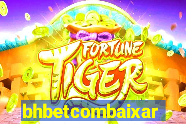 bhbetcombaixar