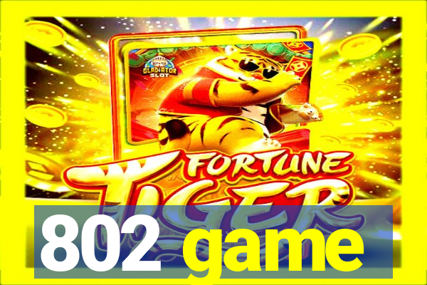 802 game