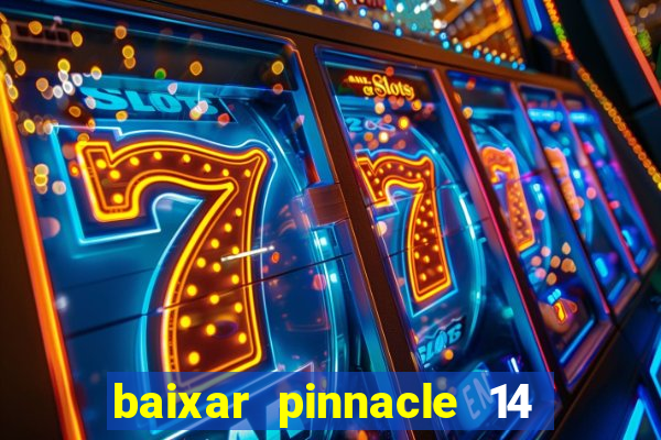 baixar pinnacle 14 via torrent
