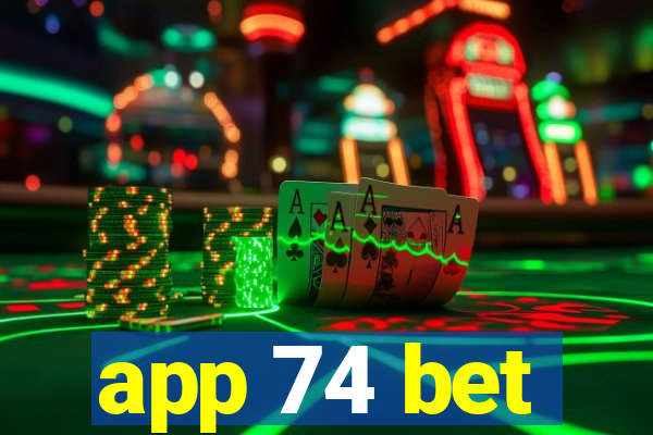 app 74 bet