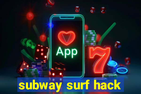 subway surf hack