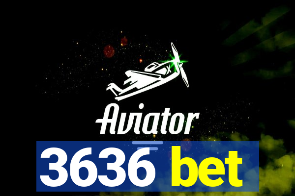 3636 bet