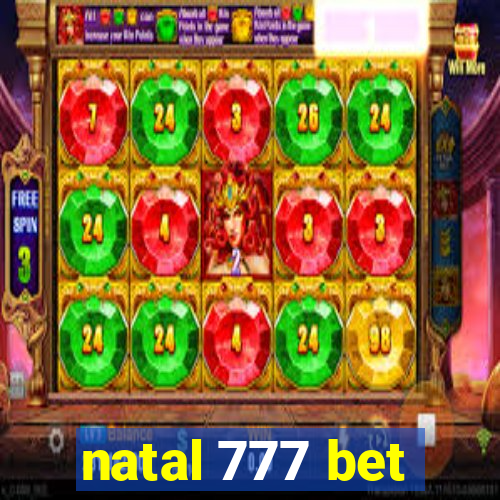 natal 777 bet
