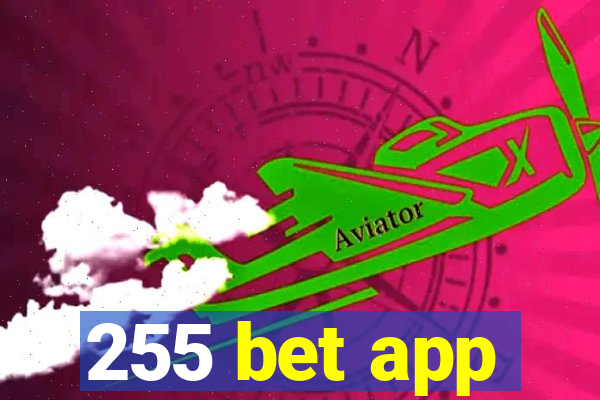 255 bet app