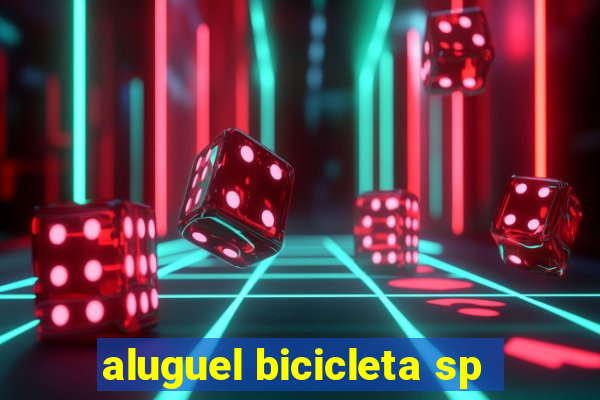 aluguel bicicleta sp