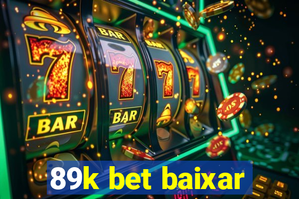 89k bet baixar
