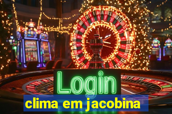 clima em jacobina