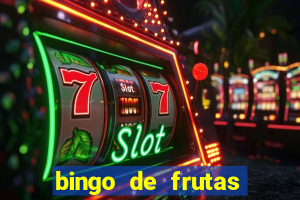 bingo de frutas para imprimir pdf
