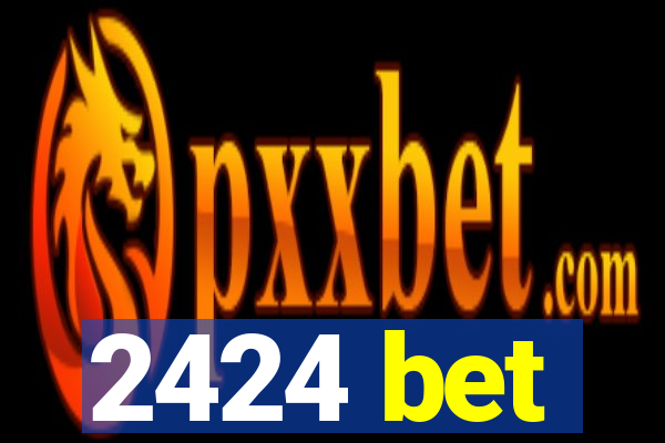2424 bet