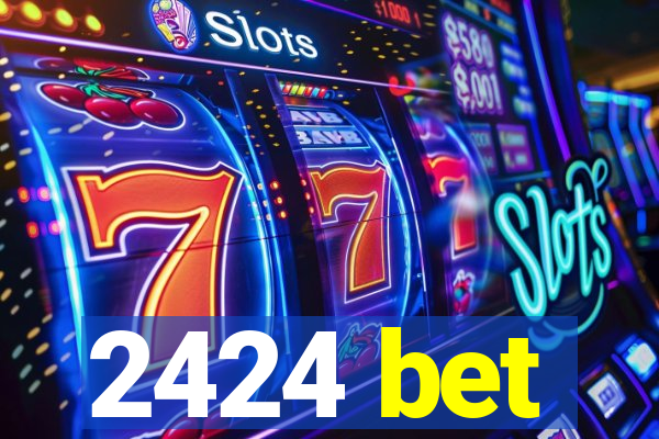 2424 bet
