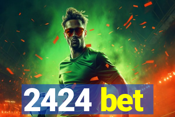 2424 bet