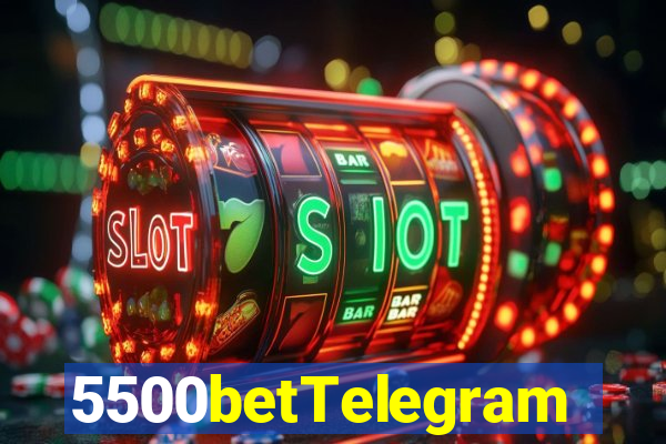 5500betTelegram